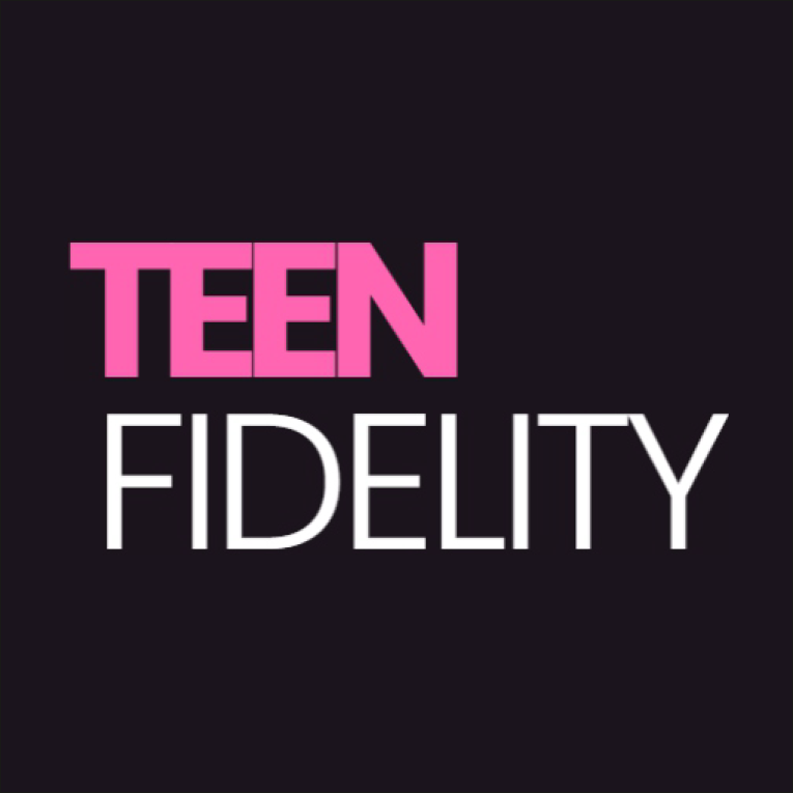 Teen Fidelity